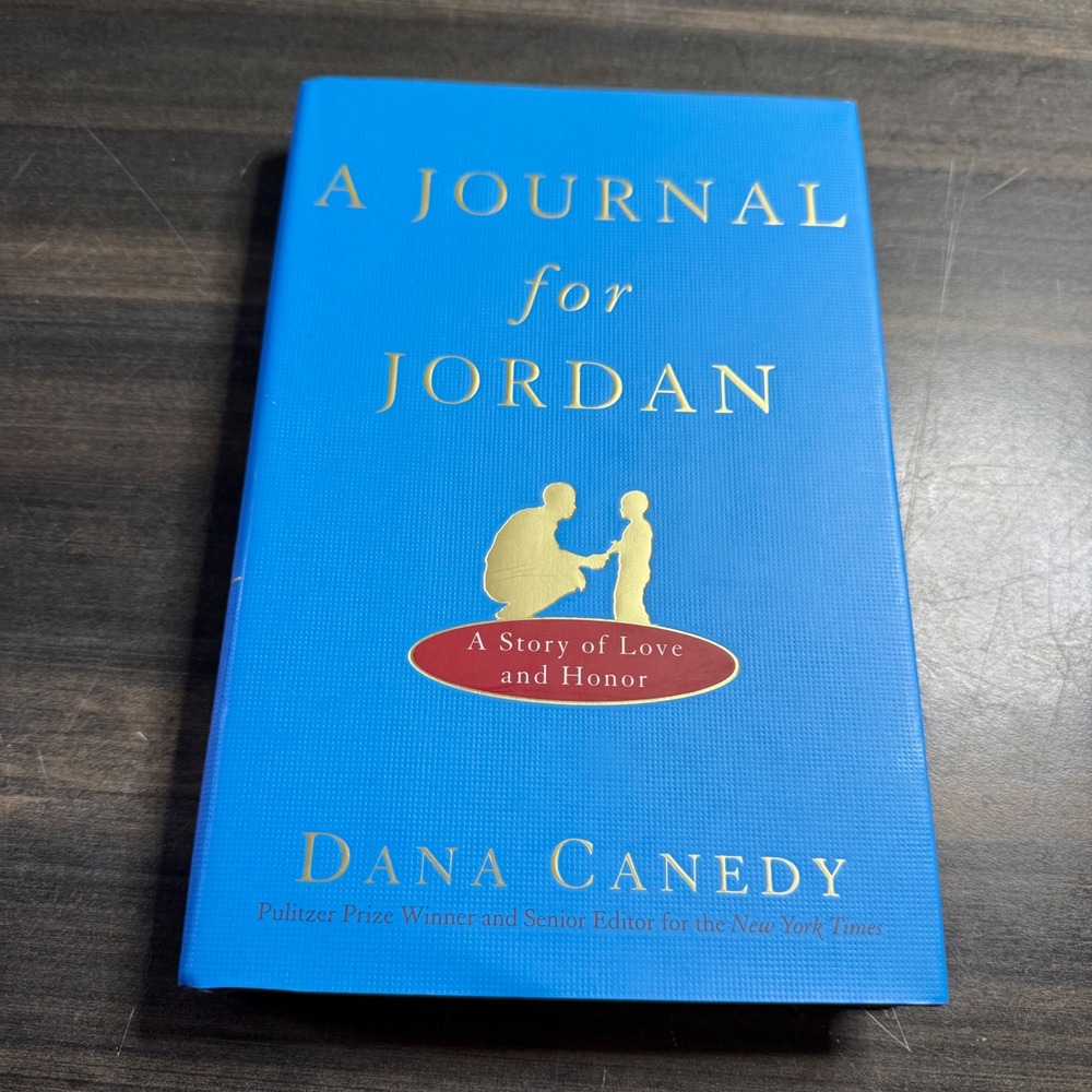 A Journal for Jordan A Story of Love and Honor Dana Canedy Hardcover Memoir